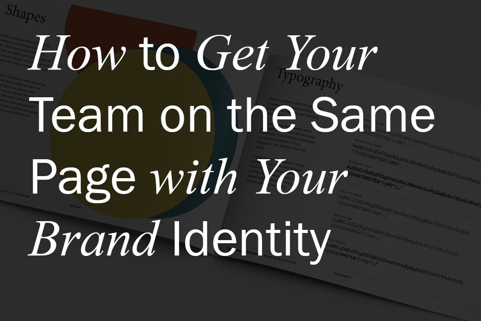 How to Get Your Team on the Same Page with Your Brand Identity