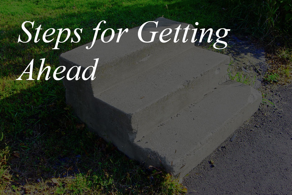 Steps for Getting Ahead